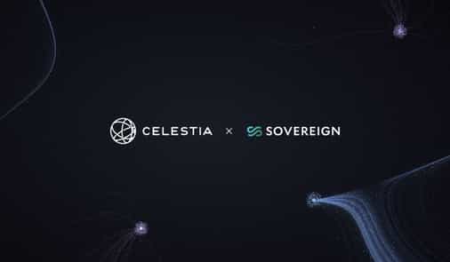 Celestia Labs Acquires Sovereign Labs to Build High-Performance Custom Blockchains